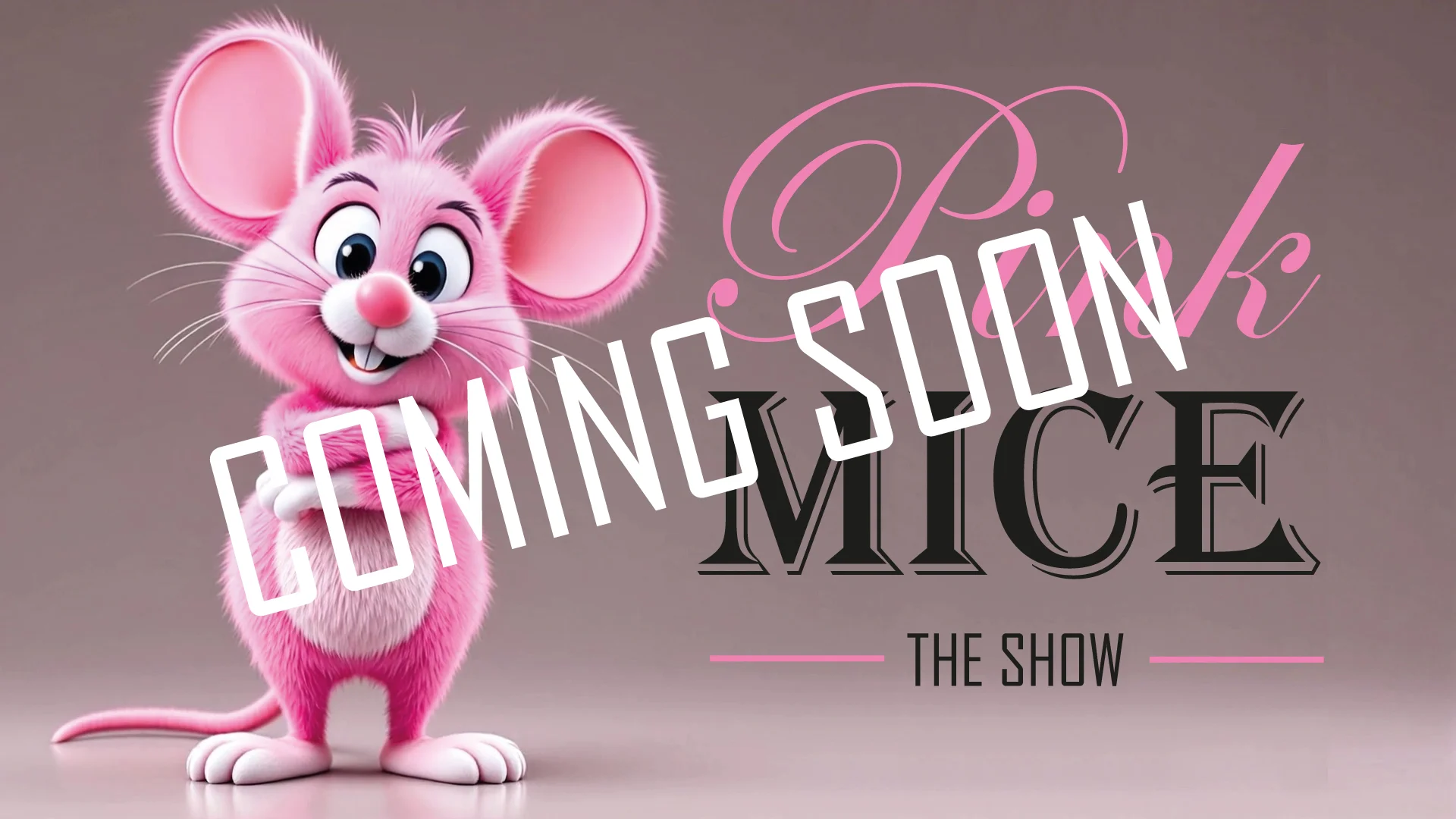 Pink Mice - Crowdfunding website for the Show with the Pink Mouse